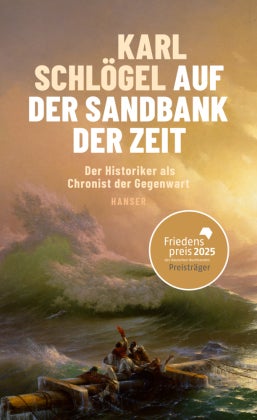 Auf der Sandbank der Zeit - Der Historiker als Chronist der Gegenwart