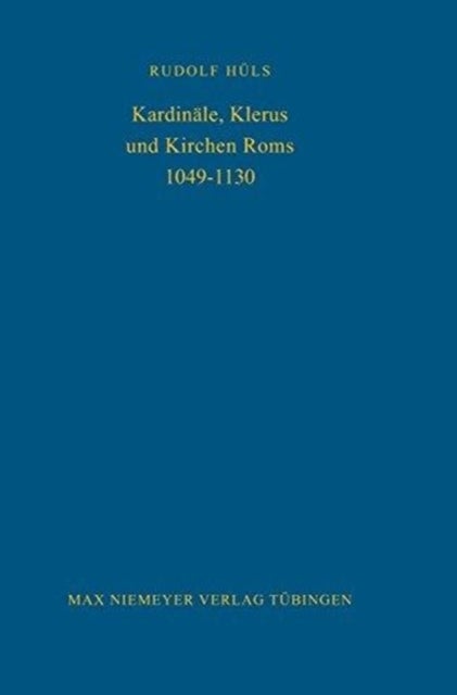 Kardin?le, Klerus Und Kirchen ROMs 1049-1130