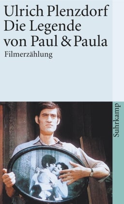 Die Legende von Paul und Paula - Filmerzählung