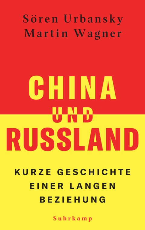 China und Russland - Kurze Geschichte einer langen Beziehung