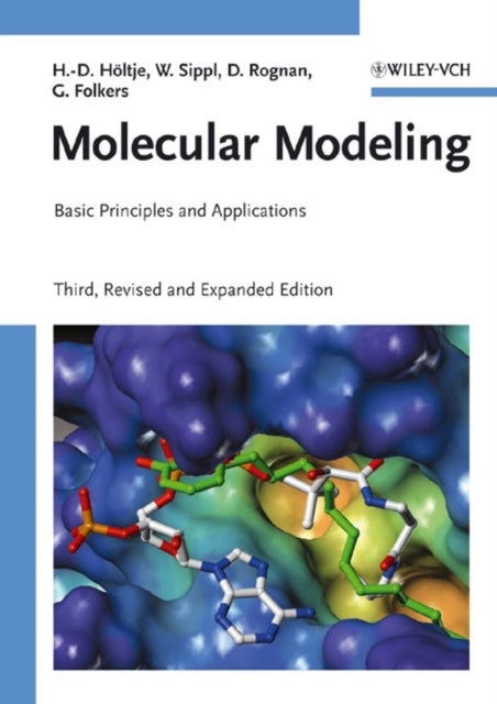 Molecular Modeling - Basic Principles and Applications
