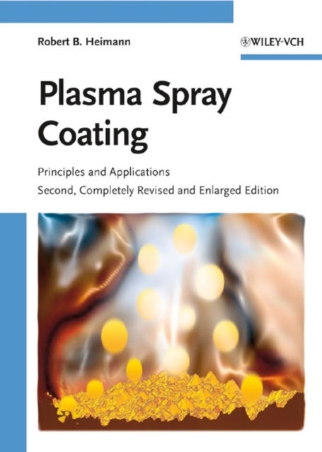 Plasma Spray Coating - Principles and Applications