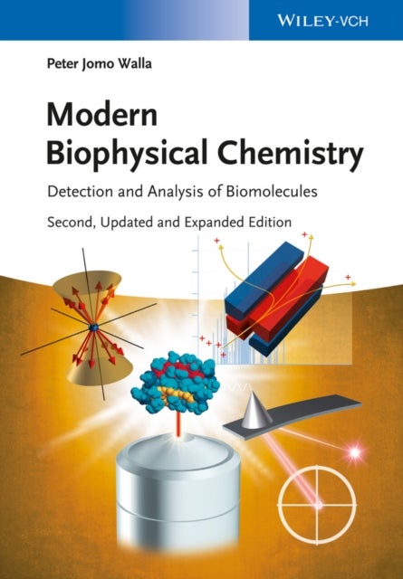 Modern Biophysical Chemistry - Detection and Analysis of Biomolecules