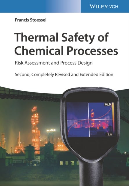 Thermal Safety of Chemical Processes - Risk Assessment and Process Design
