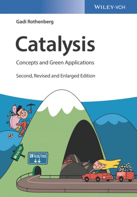 Catalysis - Concepts and Green Applications