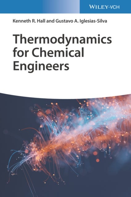 Bilde av Thermodynamics For Chemical Engineers Av Kenneth Richard Hall, Gustavo Arturo Iglesias-silva
