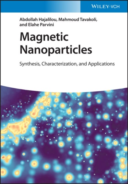 Magnetic Nanoparticles - Synthesis, Characterization, and Applications