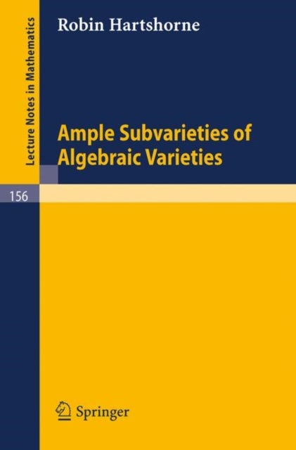 Bilde av Ample Subvarieties Of Algebraic Varieties Av Robin Hartshorne