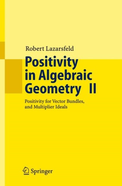 Positivity in Algebraic Geometry II - Positivity for Vector Bundles, and Multiplier Ideals