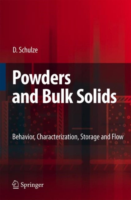 Powders and Bulk Solids - Behavior, Characterization, Storage and Flow