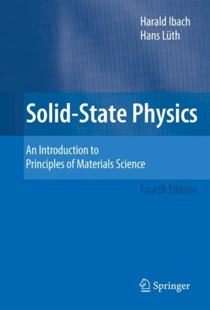 Solid-State Physics - An Introduction to Principles of Materials Science