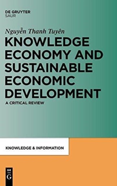 Knowledge Economy and Sustainable Economic Development - A critical review