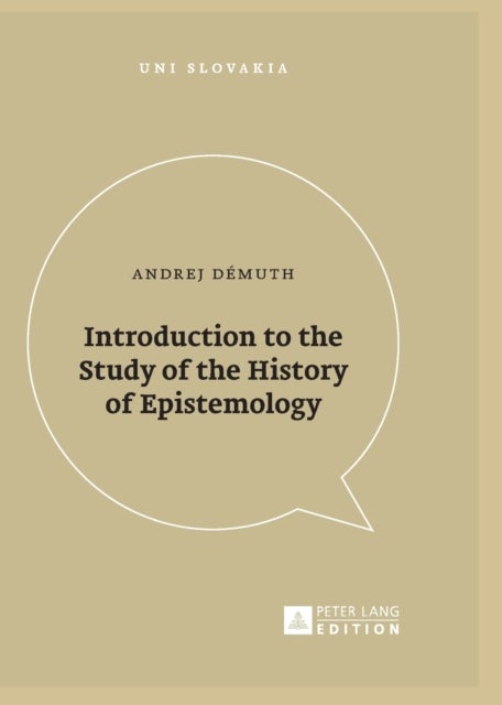 Bilde av Introduction To The Study Of The History Of Epistemology Av Andrej Demuth