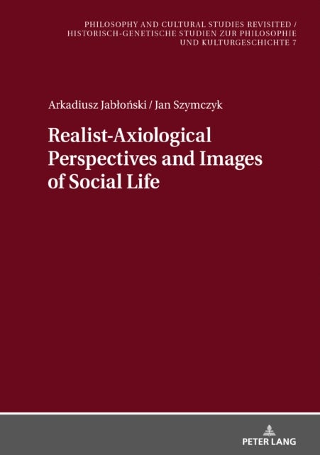 REALIST-AXIOLOGICAL PERSPECTIVES AND IMAGES OF SOCIAL LIFE
