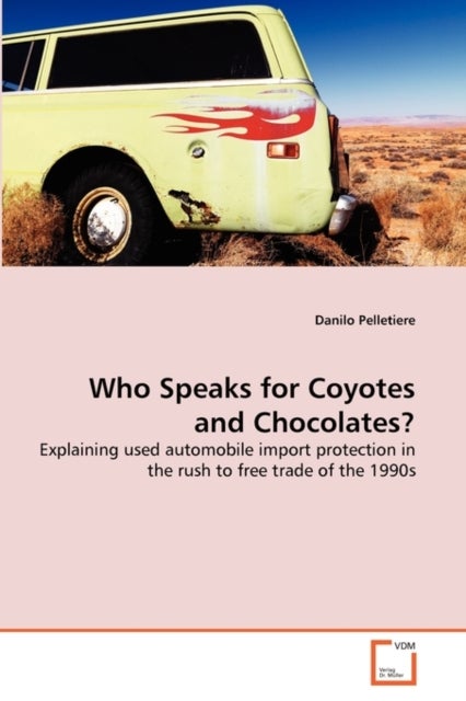 Bilde av Who Speaks For Coyotes And Chocolates? Av Danilo Pelletiere