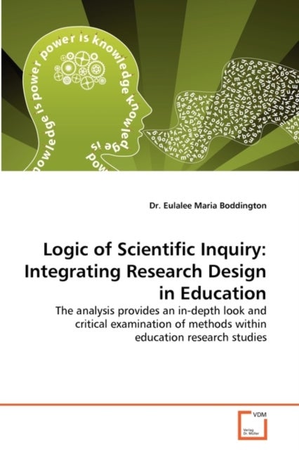 Logic of Scientific Inquiry - Integrating Research Design in Education