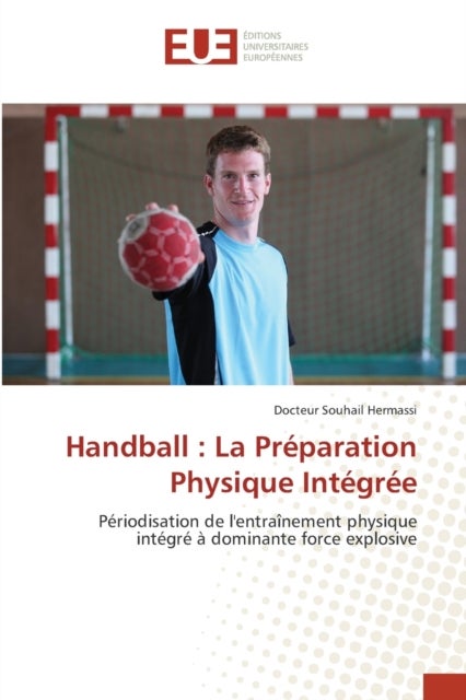 Handball - La Preparation Physique Integree