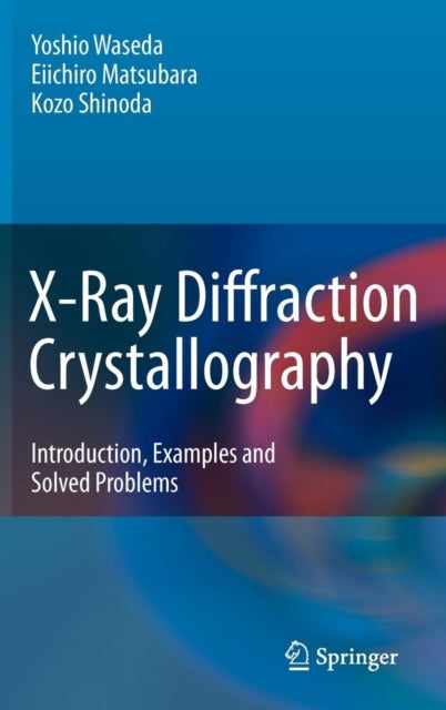 X-Ray Diffraction Crystallography - Introduction, Examples and Solved Problems