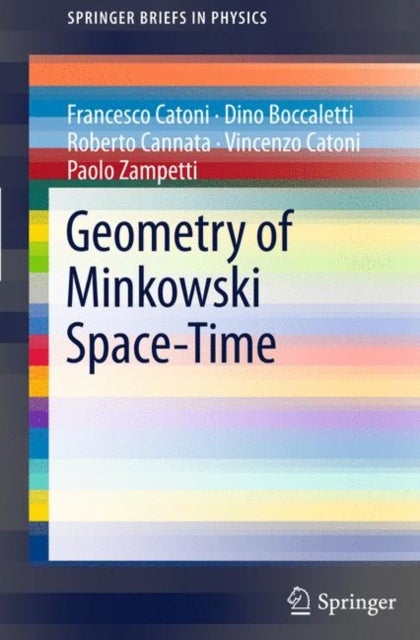 Bilde av Geometry Of Minkowski Space-time Av Francesco Catoni, Dino Boccaletti, Robe Cannata