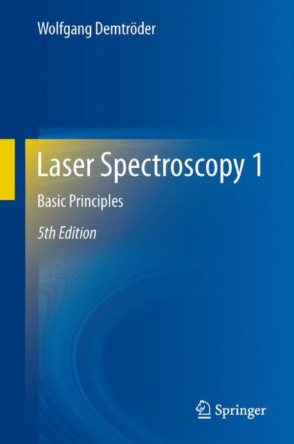 Laser Spectroscopy 1 - Basic Principles