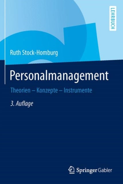 Personalmanagement - Theorien - Konzepte - Instrumente