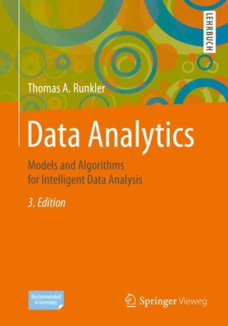 Data Analytics - Models and Algorithms for Intelligent Data Analysis