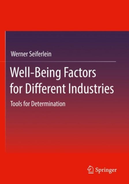 Well-Being Factors for Different Industries - Tools for Determination