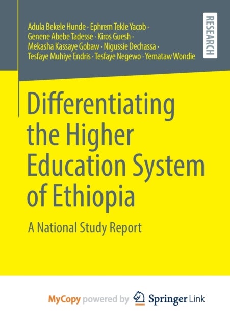 Bilde av Differentiating The Higher Education System Of Ethiopia Av Hunde Adula Bekele Hunde, Yacob Ephrem Tekle Yacob, Tadesse Genene Abebe Tadesse