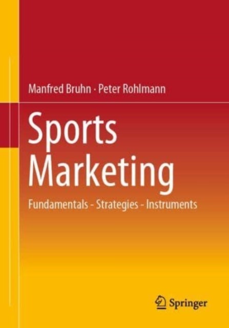 Sports Marketing - Fundamentals - Strategies - Instruments