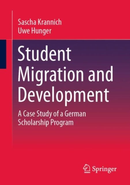 Student Migration and Development - A Case Study of a German Scholarship Program