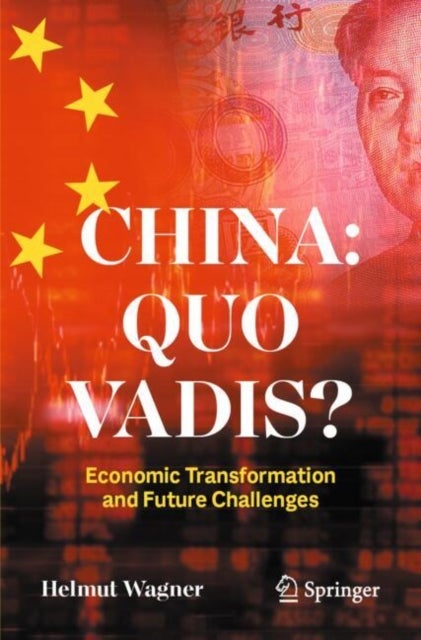 China: Quo Vadis? - Economic Transformation and Future Challenges