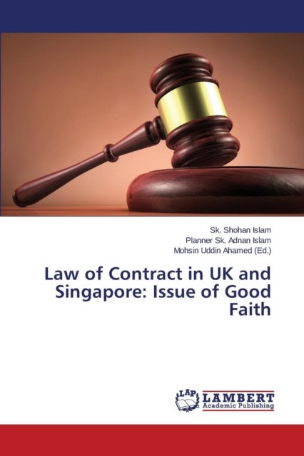 Law of Contract in UK and Singapore - Issue of Good Faith