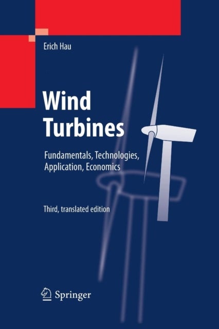 Wind Turbines - Fundamentals, Technologies, Application, Economics