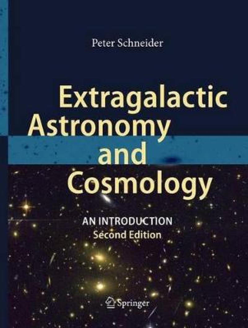 Extragalactic Astronomy and Cosmology : An Introdu