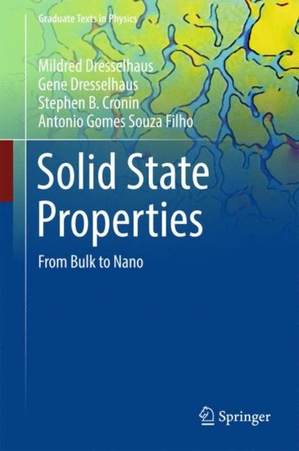 Solid State Properties - From Bulk to Nano