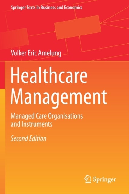 Healthcare Management - Managed Care Organisations and Instruments
