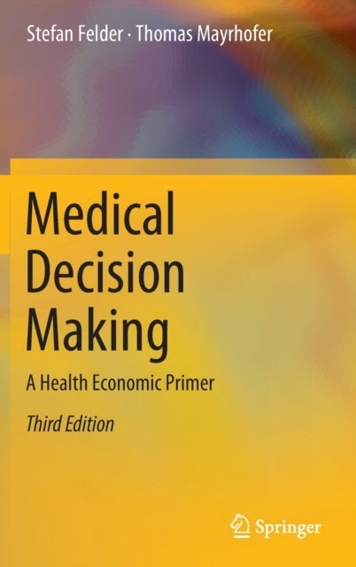 Bilde av Medical Decision Making Av Stefan Felder, Thomas Mayrhofer