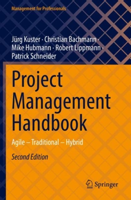 Bilde av Project Management Handbook Av Jurg Kuster, Christian Bachmann, Mike Hubmann, Robert Lippmann, Patrick Schneider