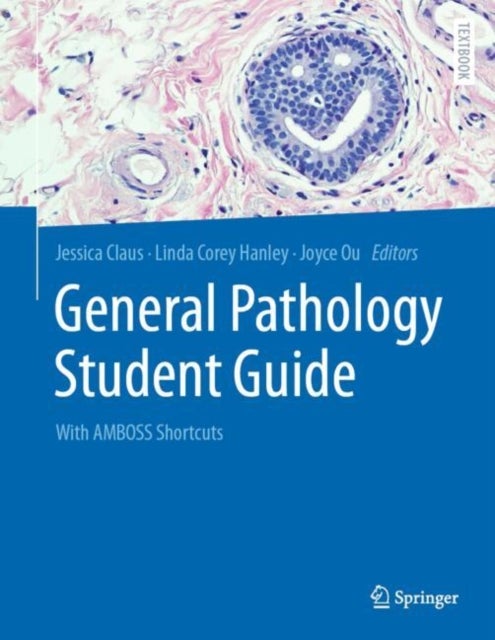 General Pathology Student Guide - With AMBOSS Shortcuts