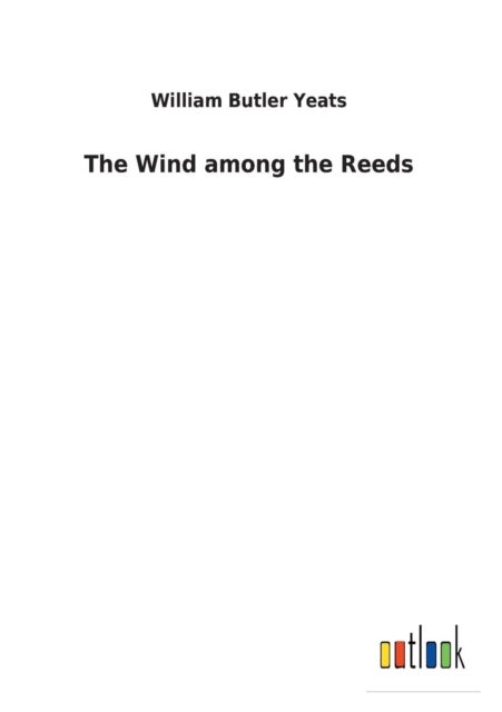 Bilde av The Wind Among The Reeds Av William Butler Yeats