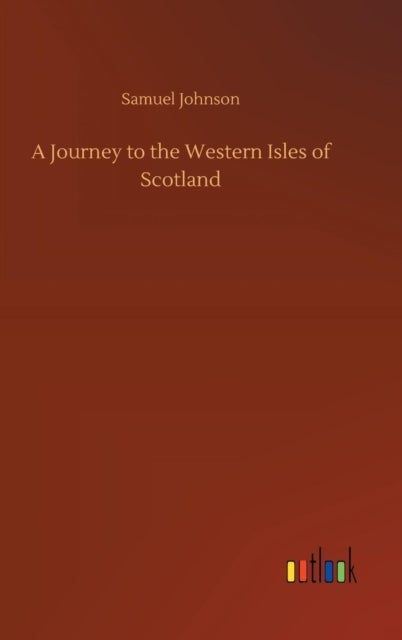 A Journey to the Western Isles of Scotland