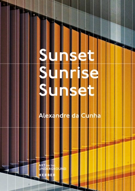 Bilde av Alexandre Da Cunha. Sunset, Sunrise, Sunset Av Lisa Blackmore, Gillian Darley, Rebecca Watson