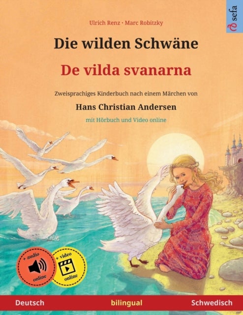 Bilde av Die Wilden Schwane - De Vilda Svanarna (deutsch - Schwedisch) Av Ulrich Renz