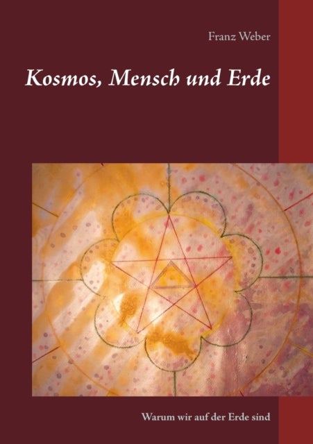 Kosmos, Mensch und Erde - Warum wir auf der Erde sind
