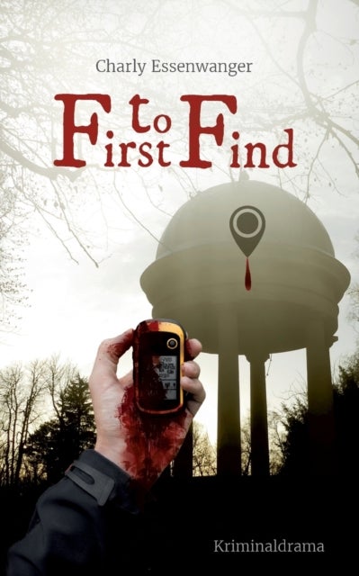 First to Find - Mord am Barensee