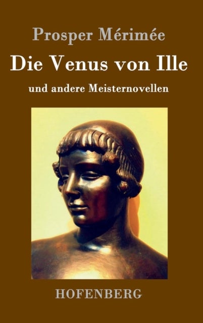 Bilde av Die Venus Von Ille Av Prosper Merimee