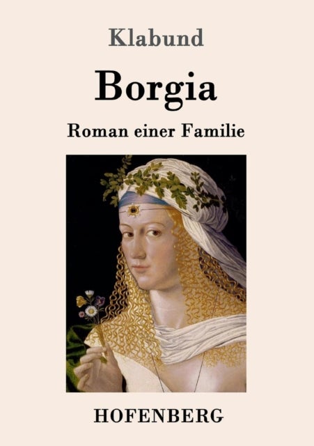 Borgia - Roman einer Familie