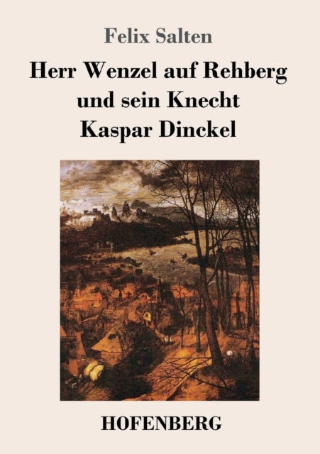 Bilde av Herr Wenzel Auf Rehberg Und Sein Knecht Kaspar Dinckel Av Felix Salten