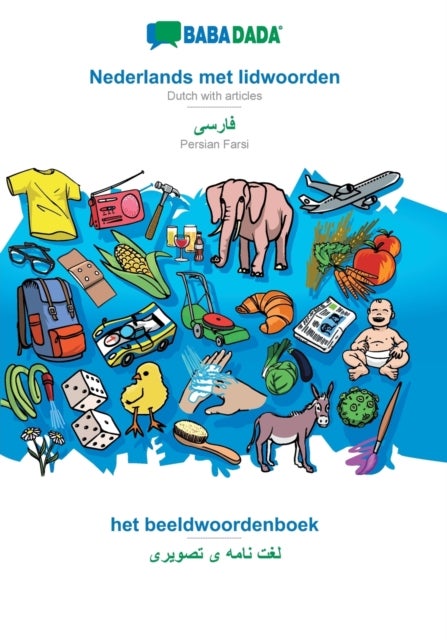 BABADADA, Nederlands met lidwoorden - Persian Farsi (in arabic script), het beeldwoordenboek - visua - Dutch with articles - Persian Farsi (in arabic script), visual dictionary