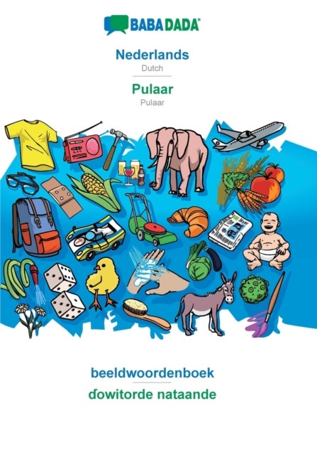 BABADADA, Nederlands - Pulaar, beeldwoordenboek - ɗowitorde nataande - Dutch - Pulaar, visual dictionary